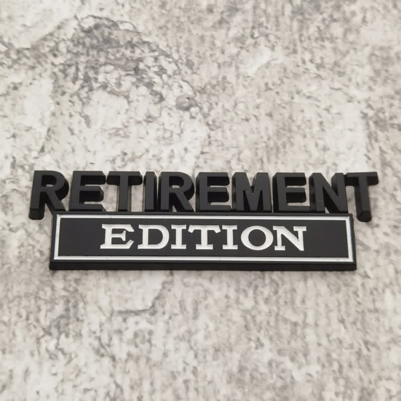 RETIREMENT EDITION Metal Sticker Car Badge - Image 4