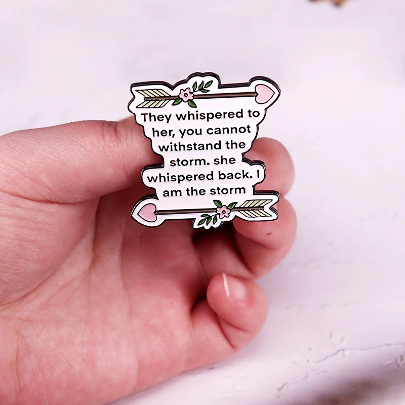 They Whispered to Her You Cannot Withstand The Storm Enamel Pin Brooch - Image 3